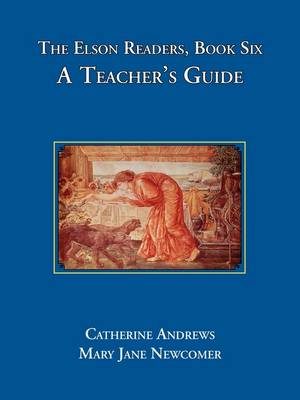 Book cover for The Elson Readers: Book Six, A Teacher's Guide