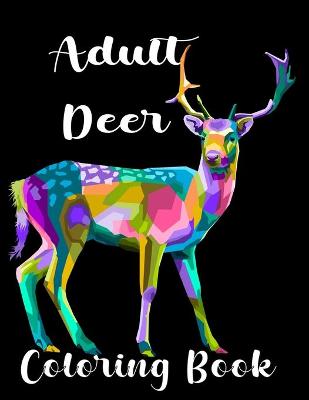 Book cover for Adult Deer Coloring Book