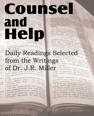 Book cover for Counsel and Help, Daily Readings Selected from the Writings of Dr. J.R. Miller