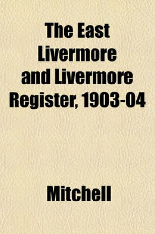 Cover of The East Livermore and Livermore Register, 1903-04