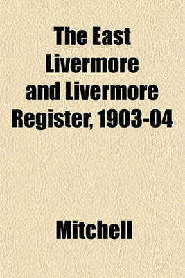 Book cover for The East Livermore and Livermore Register, 1903-04