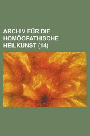 Cover of Archiv Fur Die Homoopathische Heilkunst (14)