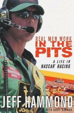 Cover of Real Men Work in the Pits