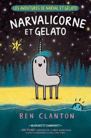 Cover of Les Aventures de Narval Et Gelato: N� 7 - Narvalicorne Et Gelato