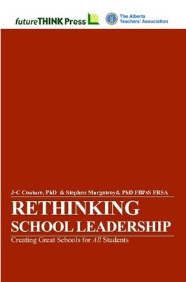 Book cover for Rethinking School Leadership - Creating Great Schools for All Students