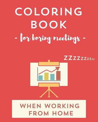 Book cover for Coloring book for boring meetings when working from home - WFH. Wanderlust Journals