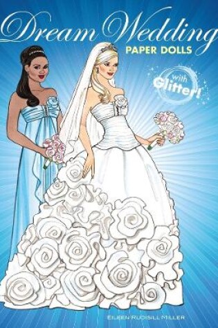 Cover of Dream Wedding Paper Dolls with Glitter!