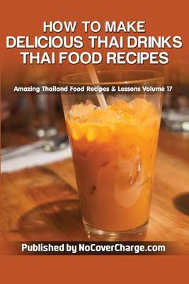 Cover of How to Make Delicious Thai Drinks