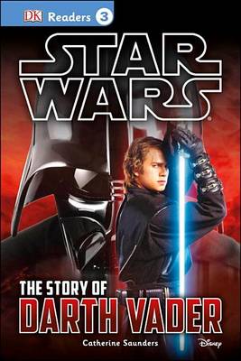 Book cover for DK Readers L3: Star Wars: The Story of Darth Vader