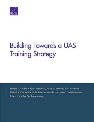Book cover for Building Toward an Unmanned Aircraft System Training Strategy