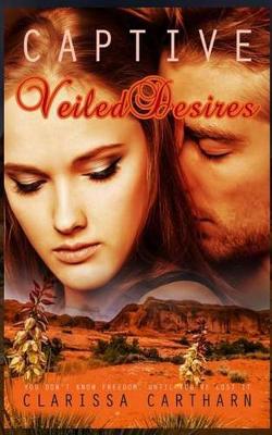 Book cover for Captive- Veiled Desires