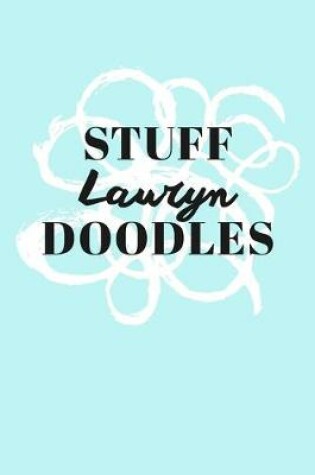 Cover of Stuff Lauryn Doodles