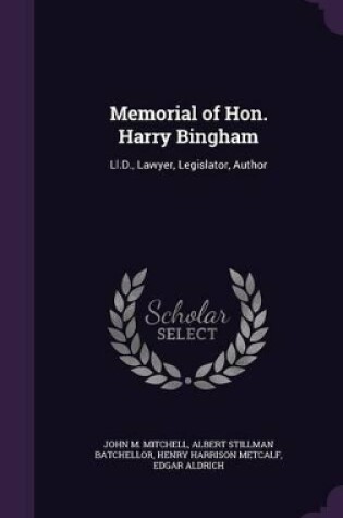 Cover of Memorial of Hon. Harry Bingham