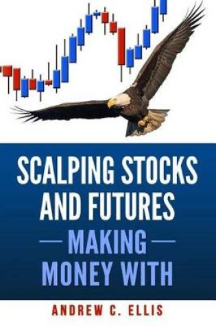 Cover of Scalping Stocks and Futures