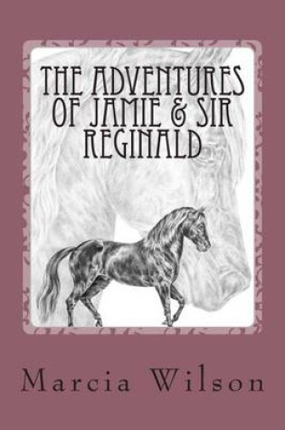 Cover of The Adventures of Jamie & Sir Reginald
