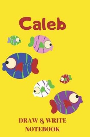 Cover of Caleb Draw & Write Notebook