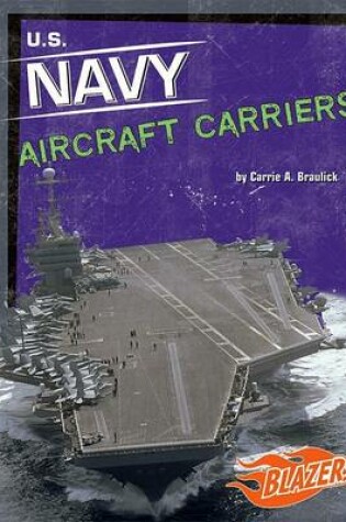 Cover of U.S. Navy Aircraft Carriers