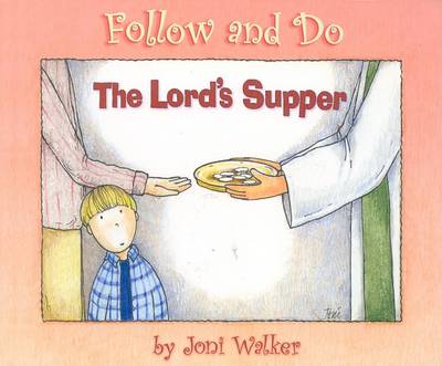 Book cover for The Lord's Supper - Follow and Do