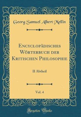 Book cover for Encyclopadisches Woerterbuch Der Kritischen Philosophie, Vol. 4