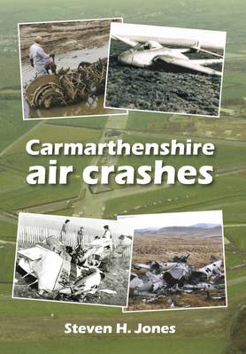 Book cover for Carmarthenshire Air Crashes