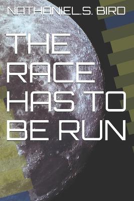 Book cover for The Race as to Be Run