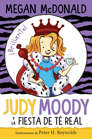 Cover of Judy Moody y la fiesta de té real / Judy Moody and the Right Royal Tea Party