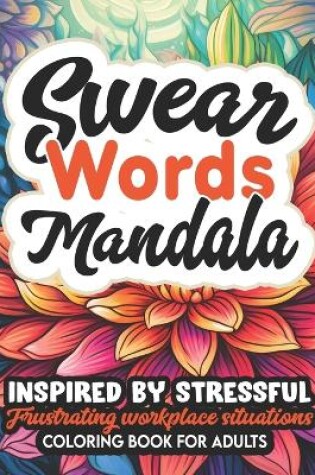 Cover of Mandalas & Swear Word Creativity