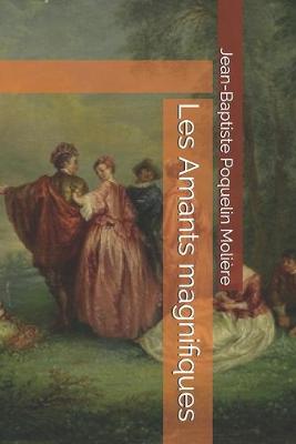 Book cover for Les Amants magnifiques