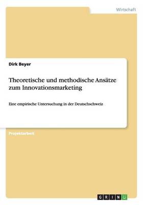 Book cover for Theoretische und methodische Ansatze zum Innovationsmarketing