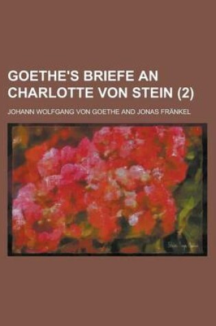 Cover of Goethe's Briefe an Charlotte Von Stein (2)