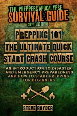 Book cover for Prepping 101 The Ultimate Quick Start Crash Course