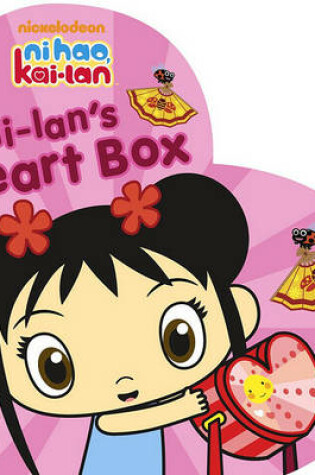 Cover of Kai-Lan's Heart Box