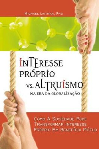 Cover of Interesse Próprio vs. Altruísmo na Era Global