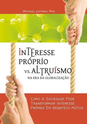 Book cover for Interesse Próprio vs. Altruísmo na Era Global