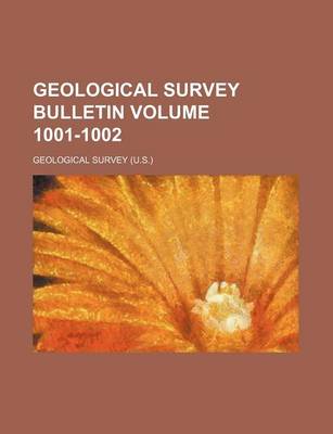 Book cover for Geological Survey Bulletin Volume 1001-1002