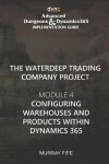 Book cover for Configuring Warehouses and Products within Dynamics 365