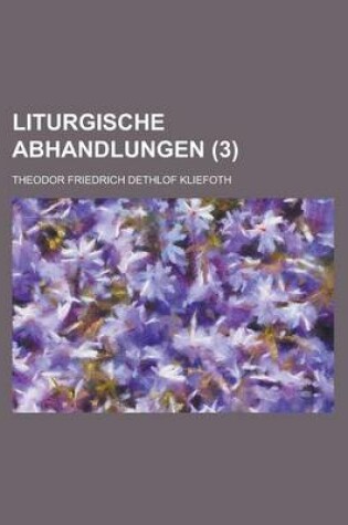 Cover of Liturgische Abhandlungen (3)