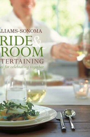 Cover of Williams-Sonoma Bride & Groom Entertaining
