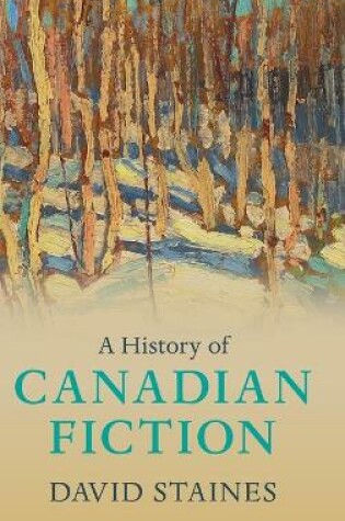 Cover of A History of Canadian Fiction