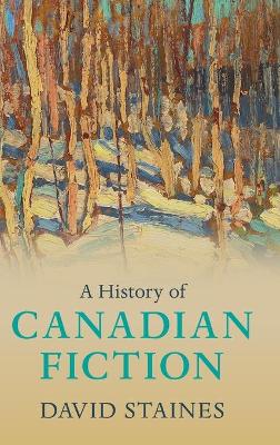 Book cover for A History of Canadian Fiction