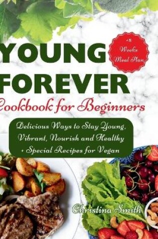 Cover of Forever Young Cookbook for Beginners