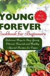 Book cover for Forever Young Cookbook for Beginners