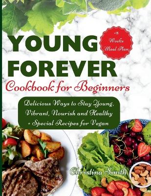 Cover of Forever Young Cookbook for Beginners