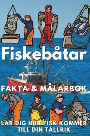 Cover of Fakta om Fiskebåtar och målarbok