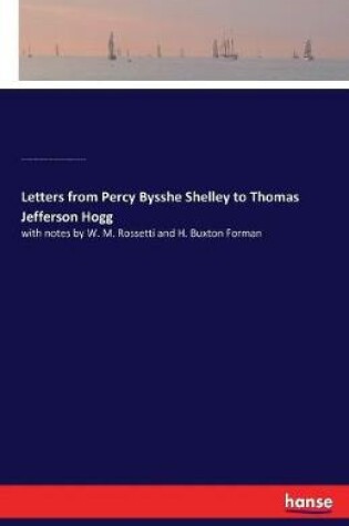 Cover of Letters from Percy Bysshe Shelley to Thomas Jefferson Hogg