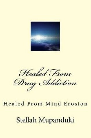 Cover of Healed from Drug Addiction