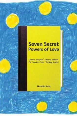 Cover of Seven Secret Powers Of Love