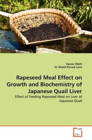 Cover of Rapeseed Meal Effect on Growth and Biochemistry of Japanese Quail Liver