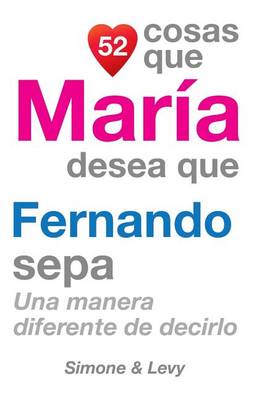 Book cover for 52 Cosas Que María Desea Que Fernando Sepa