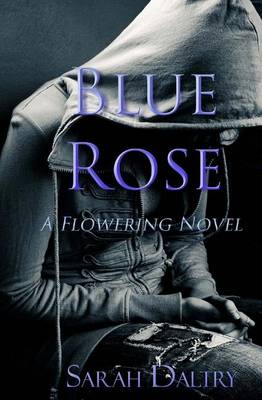 Book cover for Blue Rose (a Flowering Novel)